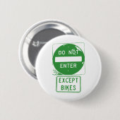 Badge Rond 5 Cm Ne pas entrer sauf les vélos (Devant & derrière)