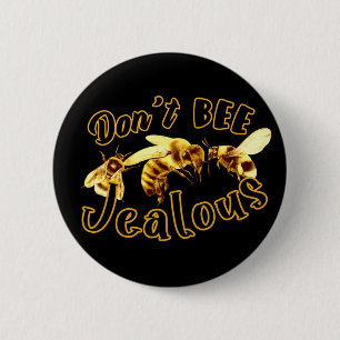 Badge Rond 5 Cm Ne pas être jaloux Drôle Citation
