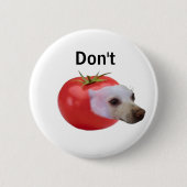 Badge Rond 5 Cm Ne pas faire de bouton (Devant)