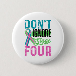 Badge Rond 5 Cm Ne pas ignorer le cancer du sein métastatique de s
