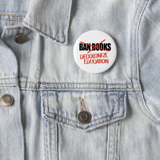 Badge Rond 5 Cm Ne pas interdire les livres Décoloniser l'éducatio (En situation)