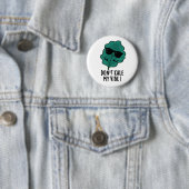 Badge Rond 5 Cm Ne pas Kale My Vibe Funny Veggie Pun (En situation)