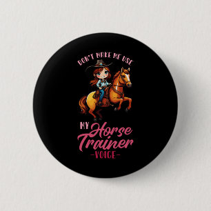 Badge Rond 5 Cm Ne Pas Me Faire Utiliser Mon Entraîneur De Cheval