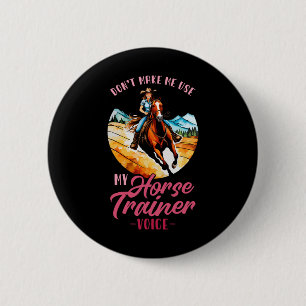 Badge Rond 5 Cm Ne Pas Me Faire Utiliser Mon Entraîneur De Cheval 