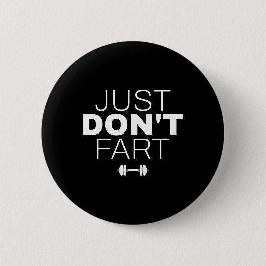 Badge Rond 5 Cm Ne pas péter1 Juste ne pas péter (Devant)