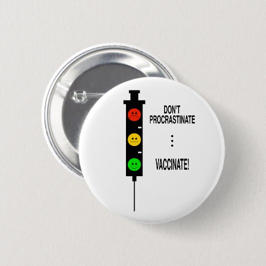 Badge Rond 5 Cm Ne pas procrastiner ... Vacciner! (Devant & derrière)