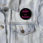 Badge Rond 5 Cm Ne pas se perfectionner, juste indulgent (En situation)
