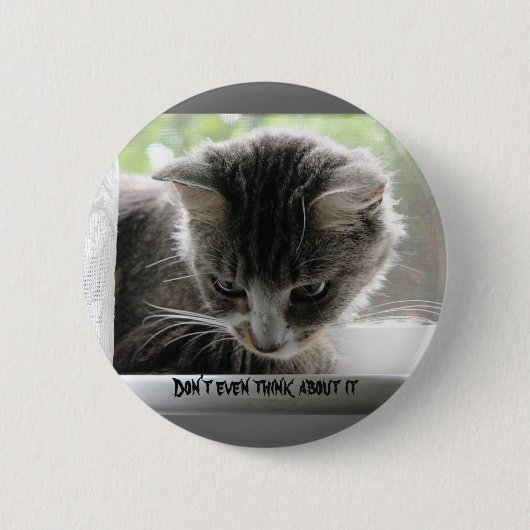 Badge Rond 5 Cm Ne pensez pas même cela (Devant)