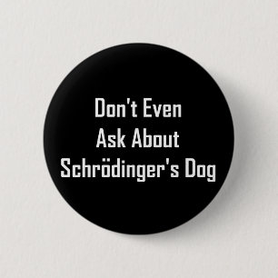 Badge Rond 5 Cm Ne posez pas des questions même sur le chien de