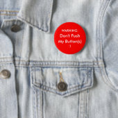 Badge Rond 5 Cm Ne poussez pas mes boutons ! (En situation)