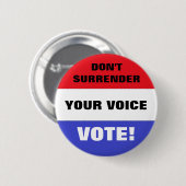 Badge Rond 5 Cm Ne renoncez pas à votre vote vocal ! (Devant & derrière)