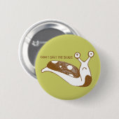 Badge Rond 5 Cm Ne salez pas la goupille de lingots (le vert) (Devant & derrière)