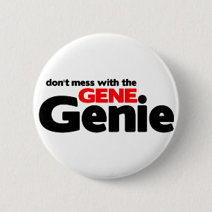 Badge Rond 5 Cm Ne salissez pas avec le génie de gène