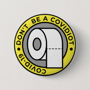 Badge Rond 5 Cm Ne sois pas un covidiot