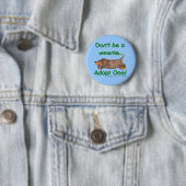 Badge Rond 5 Cm Ne sois pas une Weenie ! (En situation)