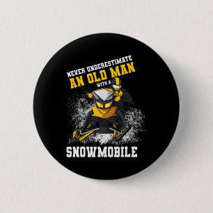 Badge Rond 5 Cm Ne Sous-Estimez Jamais Un Vieux Homme Avec Motonei