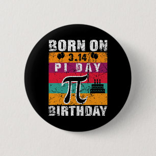 Badge Rond 5 Cm Né Sur Pi Day Funny Pi Day 3.14 Mars 14 Pi Bir