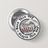 Badge Rond 5 Cm Né Un Mec (Devant & derrière)