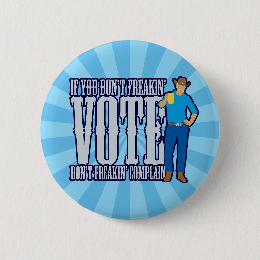 Badge Rond 5 Cm Ne votez pas Ne vous plaignez pas (Devant)