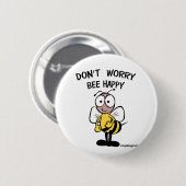Badge Rond 5 Cm Ne vous inquiétez pas soit abeille heureuse (Devant & derrière)