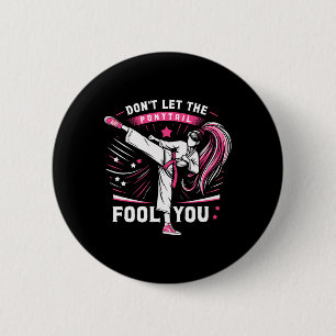 Badge Rond 5 Cm Ne vous laissez pas tromper par la queue de cheval