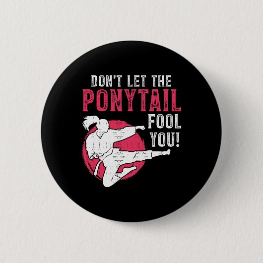 Badge Rond 5 Cm Ne vous laissez pas tromper par la queue de cheval (Devant)