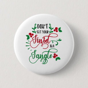 Badge Rond 5 Cm ne vous mettez pas dans un enchevêtrement de Noël