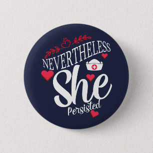 Badge Rond 5 Cm Néanmoins, Elle A Persisté