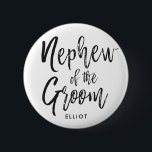 Badge Rond 5 Cm Nephew de la Salle | Bouton Mariage de script<br><div class="desc">Faites du Nephew of the Groom une expérience très appréciée avec ce nom personnalisé spécial boutons personnalisés. Il présente les mots "Nephew of the Groom" dans un texte élégant de style script sur fond blanc.</div>