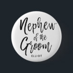 Badge Rond 5 Cm Nephew de la Salle | Bouton Mariage de script<br><div class="desc">Faites du Nephew of the Groom une expérience très appréciée avec ce nom personnalisé spécial boutons personnalisés. Il présente les mots "Nephew of the Groom" dans un texte élégant de style script sur fond blanc.</div>