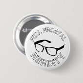 Badge Rond 5 Cm Nerdité frontale complète (Devant & derrière)
