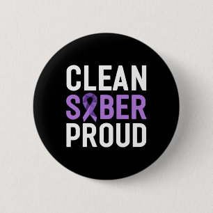 Badge Rond 5 Cm Nettoyer Sober Fière de la dépendance finale Sensi