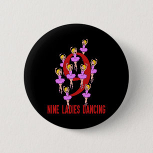 Badge Rond 5 Cm Neuf Dames Danser Chanson 12 Jours Tee de Noël