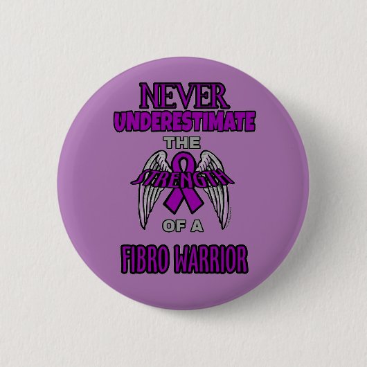 Badge Rond 5 Cm Never...Fibro Warrior (Devant)