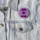 Badge Rond 5 Cm Never...Fibro Warrior (En situation)