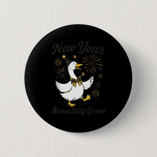 Badge Rond 5 Cm New Year Same Silly Goose New Year's Eve Party Fir (Devant)