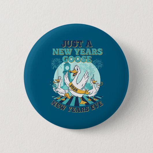 Badge Rond 5 Cm New Years Goose 2026 Celebration Fun  (Devant)