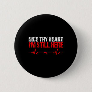 Badge Rond 5 Cm Nice Essayer Coeur Je suis encore ici, cardiopathi