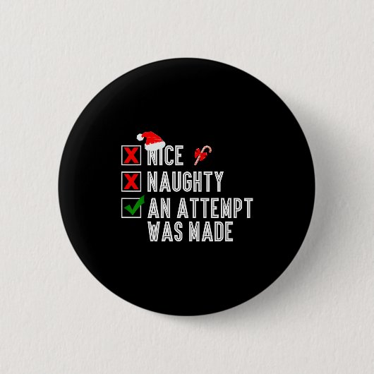 Badge Rond 5 Cm Nice Naughty An Attempt Was Made Merry Christmas S (Devant)