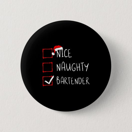 Badge Rond 5 Cm Nice Naughty Bartender Christmas List Santa Claus (Devant)