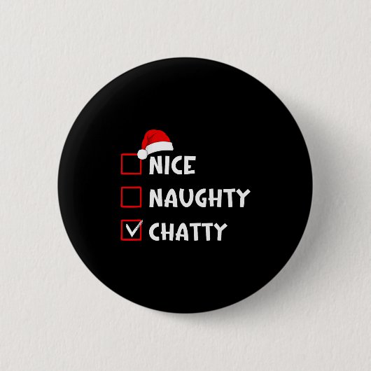 Badge Rond 5 Cm Nice Naughty Chatty Funny Christmas List (Devant)