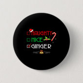 Badge Rond 5 Cm Nice Naughty Ginger Group Matching Christmas (Devant)