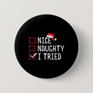 Badge Rond 5 Cm Nice Naughty I Essaie Noël Liste