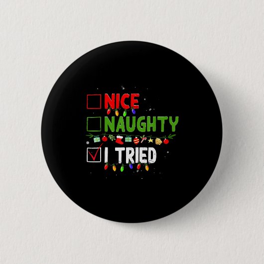 Badge Rond 5 Cm Nice Naughty I Tried Family Xmas Pajama Funny Chri (Devant)