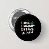Badge Rond 5 Cm Nice Naughty I Tried Funny Christmas 2022 (Devant & derrière)