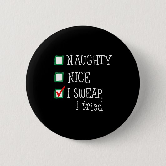 Badge Rond 5 Cm Nice Naughty I Tried Funny Christmas Family Pajama (Devant)