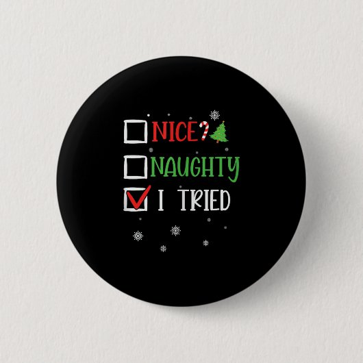Badge Rond 5 Cm Nice Naughty I Tried Whimsical Christmas Tank Top  (Devant)