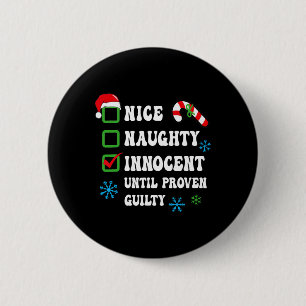 Badge Rond 5 Cm Nice Naughty Innocent Jusqu'À La Culpabilité Prove