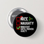 Badge Rond 5 Cm Nice Naughty Innocent Jusqu'À La Culpabilité Prove (Devant & derrière)