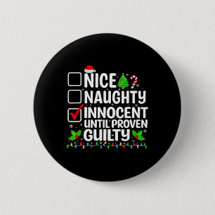 Badge Rond 5 Cm Nice Naughty Innocent Jusqu'À La Culpabilité Prove